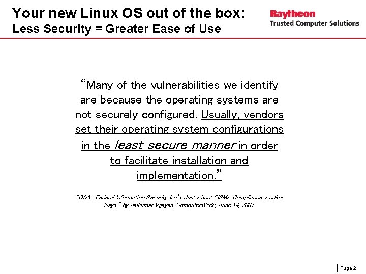 Your new Linux OS out of the box: Less Security = Greater Ease of