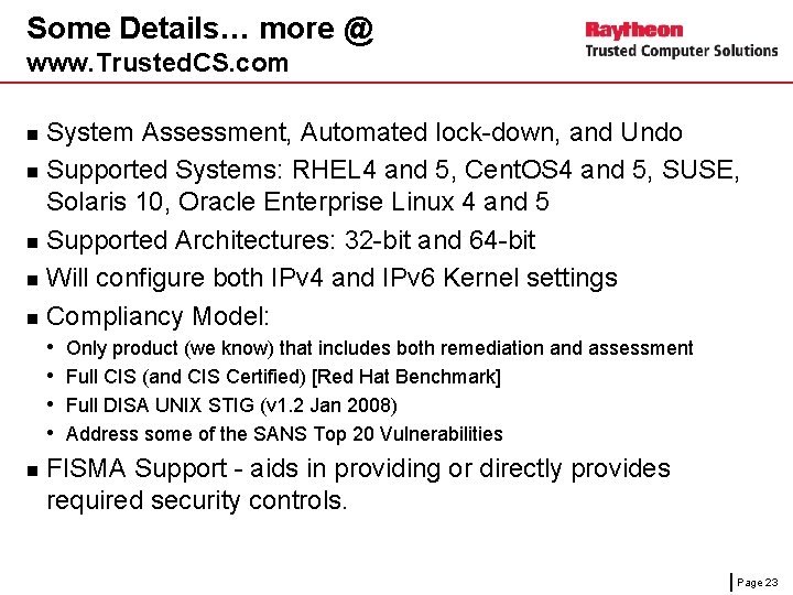 Some Details… more @ www. Trusted. CS. com System Assessment, Automated lock-down, and Undo