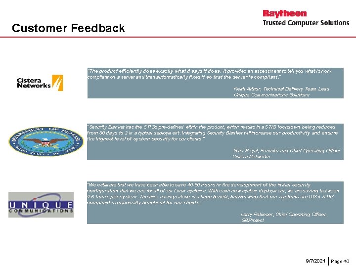 Customer Feedback “The product efficiently does exactly what it says it does. It provides