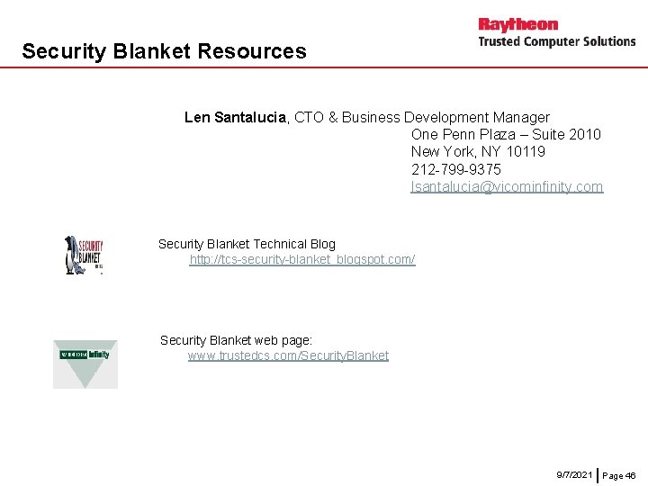 Security Blanket Resources Len Santalucia, CTO & Business Development Manager One Penn Plaza –