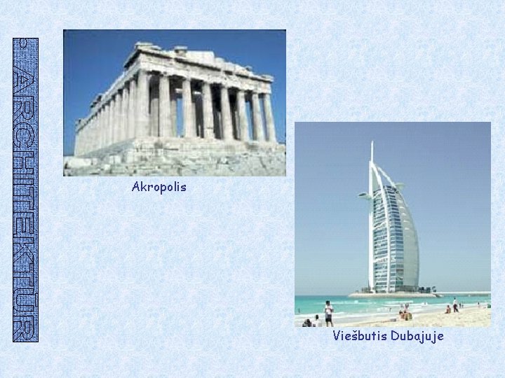 Akropolis Viešbutis Dubajuje 