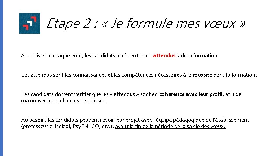 Etape 2 : « Je formule mes vœux » A la saisie de chaque