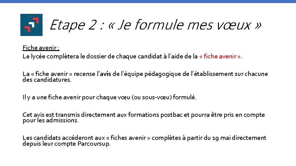 Etape 2 : « Je formule mes vœux » Fiche avenir : Le lycée