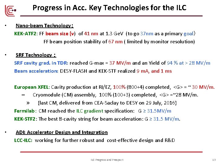 Progress in Acc. Key Technologies for the ILC • Nano-beam Technology： KEK-ATF 2: FF