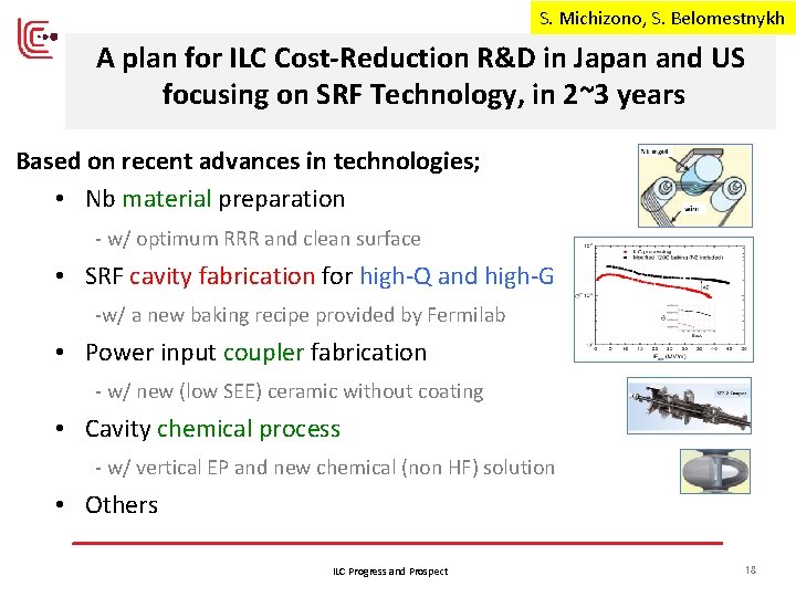 S. Michizono, S. Belomestnykh A plan for ILC Cost-Reduction R&D in Japan and US