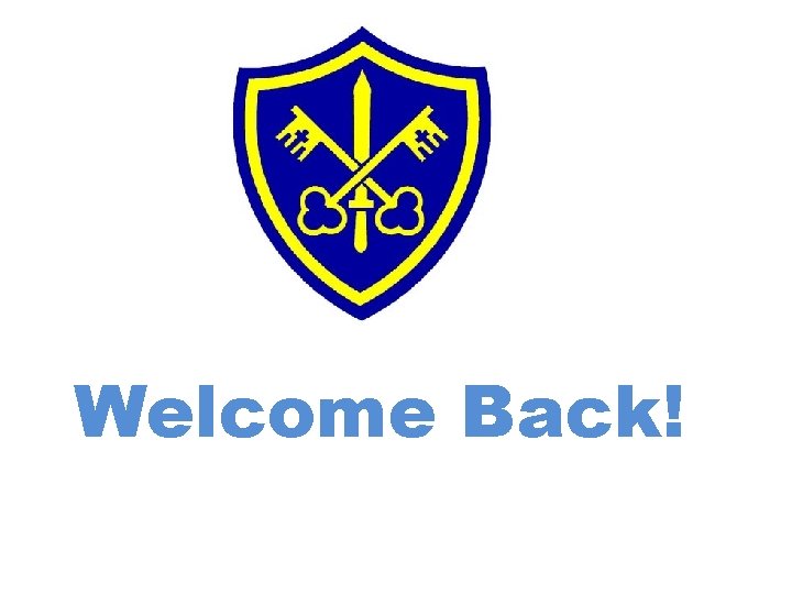 Welcome Back! 