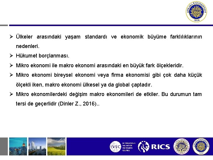  Ülkeler arasındaki yaşam standardı ve ekonomik büyüme farklılıklarının nedenleri. Hükumet borçlanması. Mikro ekonomi