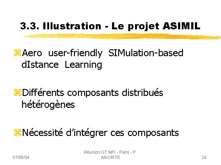 3. 3. Illustration - Le projet ASIMIL z. Aero user-friendly SIMulation-based d. Istance Learning