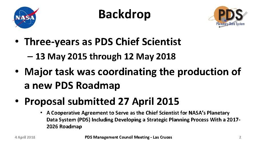 Backdrop • Three-years as PDS Chief Scientist – 13 May 2015 through 12 May