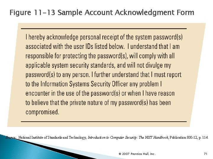 Figure 11 -13 Sample Account Acknowledgment Form Source: National Institute of Standards and Technology,