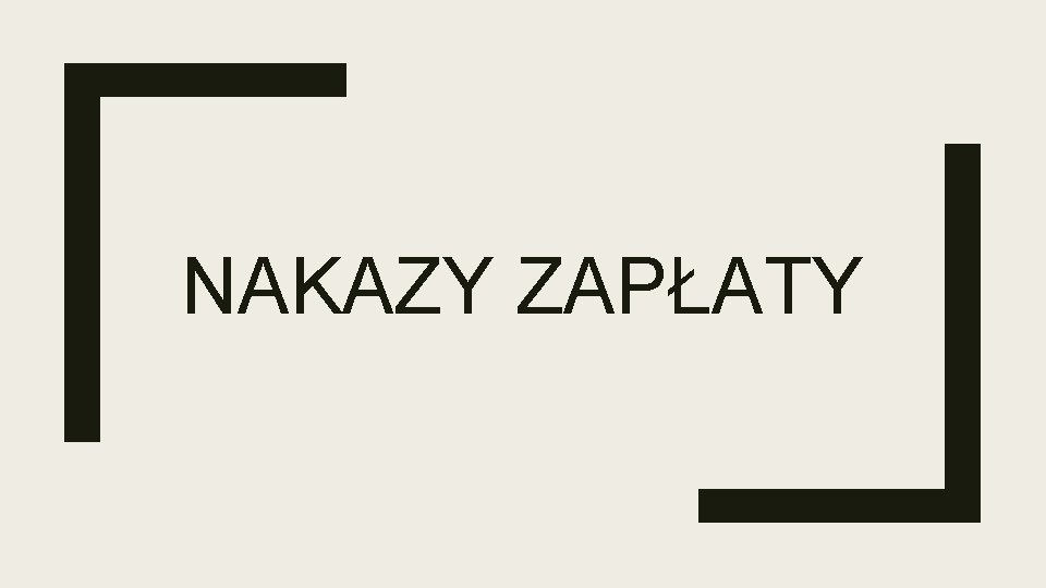 NAKAZY ZAPŁATY 