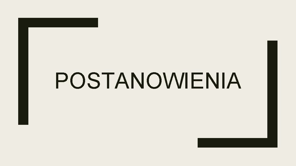 POSTANOWIENIA 