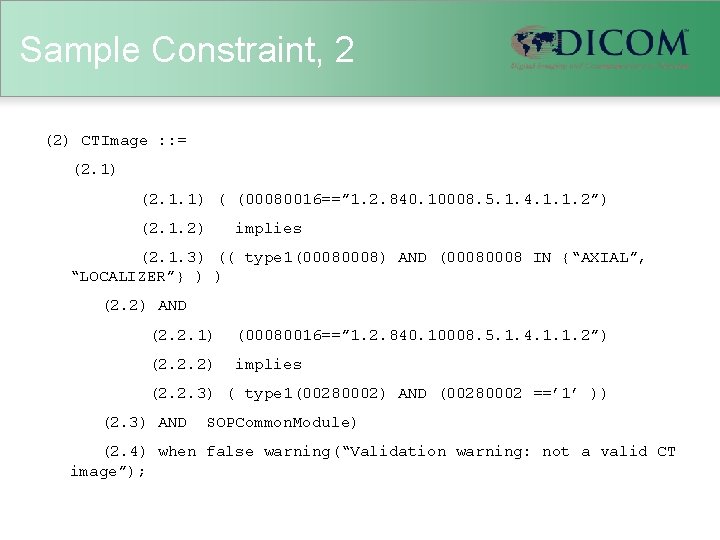 Sample Constraint, 2 (2) CTImage : : = (2. 1) (2. 1. 1) (