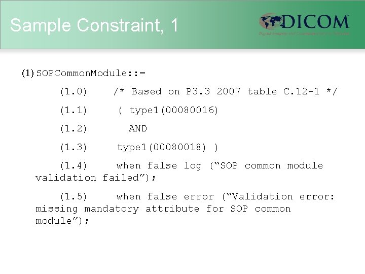 Sample Constraint, 1 (1) SOPCommon. Module: : = (1. 0) (1. 1) (1. 2)