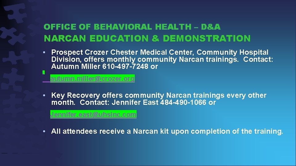 OFFICE OF BEHAVIORAL HEALTH – D&A NARCAN EDUCATION & DEMONSTRATION • Prospect Crozer Chester
