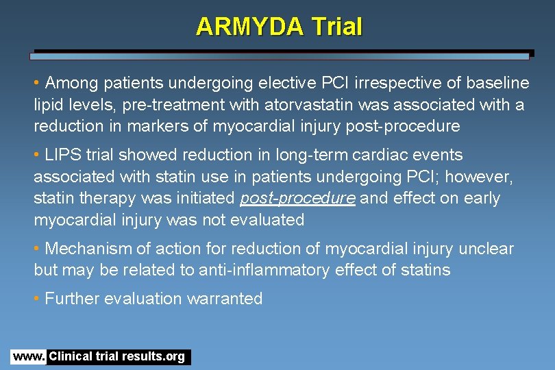 ARMYDA Trial • Among patients undergoing elective PCI irrespective of baseline lipid levels, pre-treatment