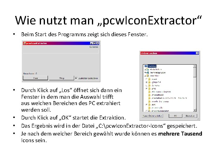 Wie nutzt man „pcw. Icon. Extractor“ • Beim Start des Programms zeigt sich dieses