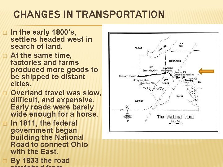 CHANGES IN TRANSPORTATION � � � In the early 1800’s, settlers headed west in