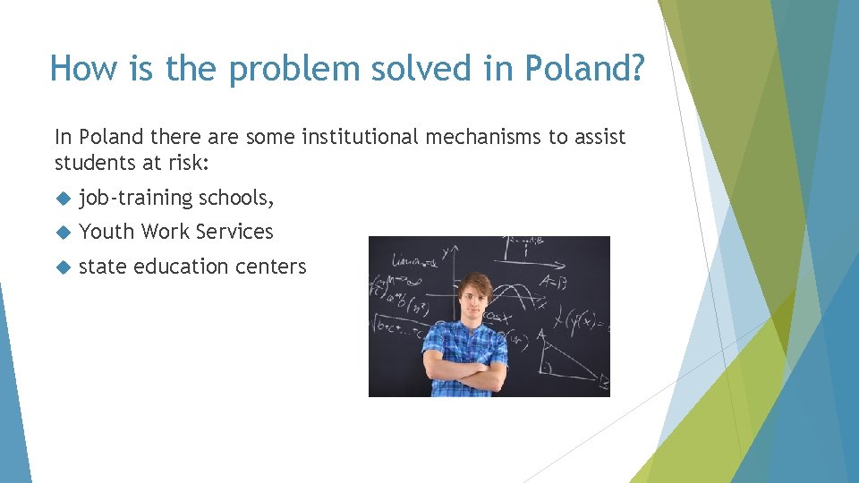 How is the problem solved in Poland? In Poland there are some institutional mechanisms