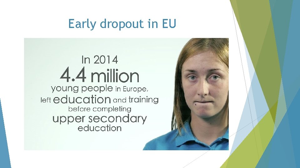 Early dropout in EU 