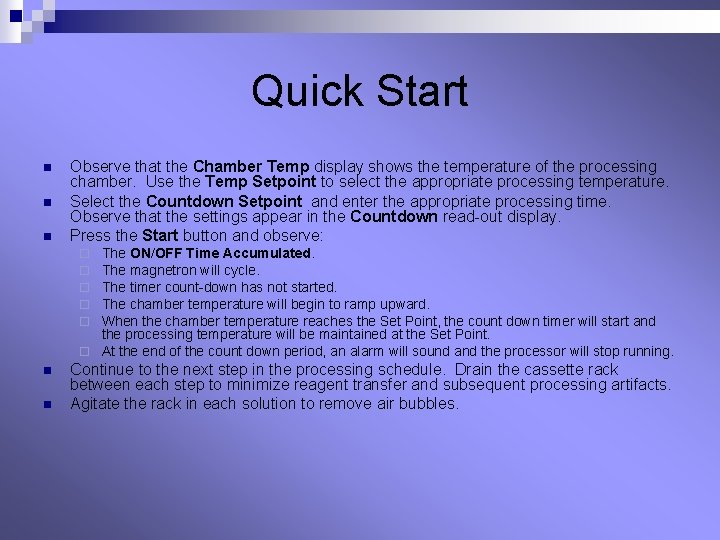 Quick Start n n n Observe that the Chamber Temp display shows the temperature Quick Start n n n Observe that the Chamber Temp display shows the temperature