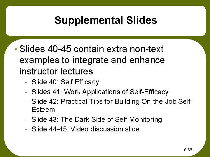 Supplemental Slides • Slides 40 -45 contain extra non-text examples to integrate and enhance