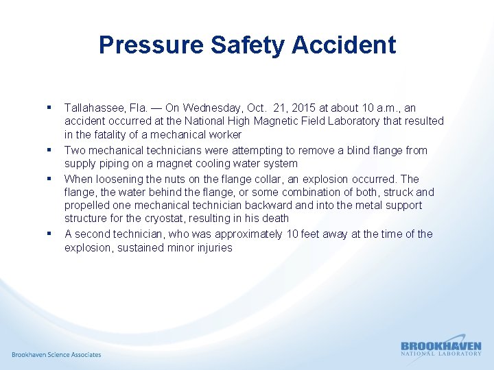Pressure Safety Accident § § Tallahassee, Fla. — On Wednesday, Oct. 21, 2015 at