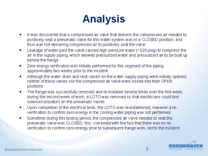 Analysis § § § § It was discovered that a compressed air valve that