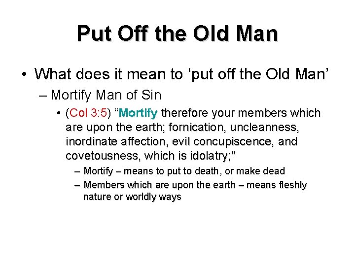 Put Off the Old Man • What does it mean to ‘put off the