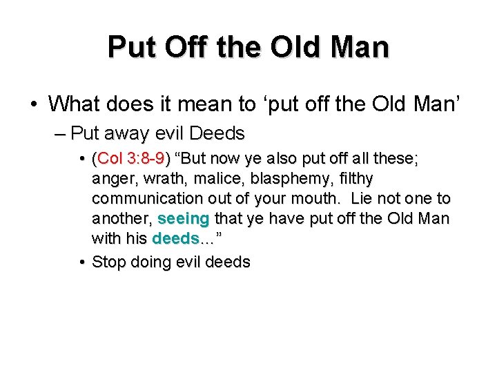 Put Off the Old Man • What does it mean to ‘put off the