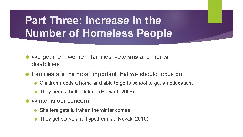 Part Three: Increase in the Number of Homeless People We get men, women, families,