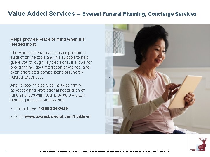 Value Added Services – Everest Funeral Planning, Concierge Services Helps provide peace of mind