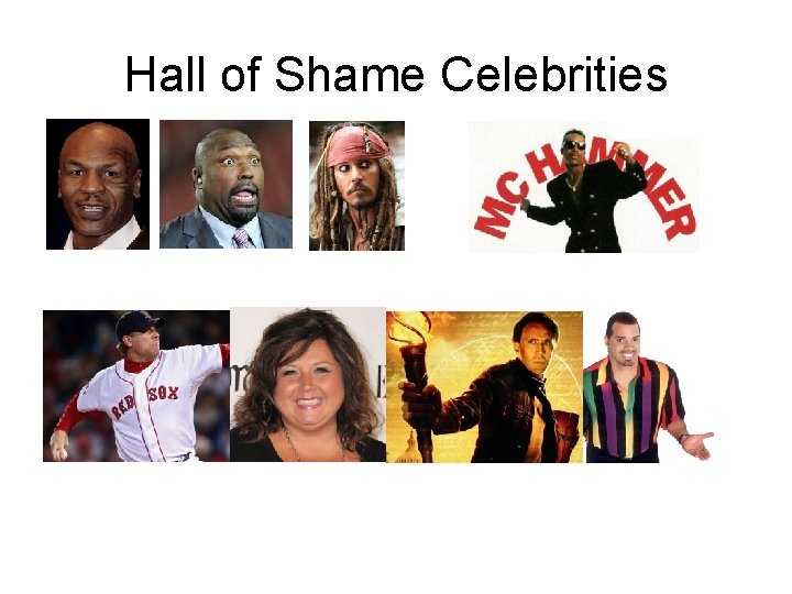 Hall of Shame Celebrities 