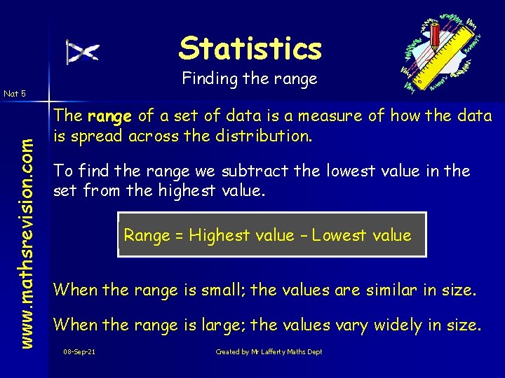 Statistics Finding the range www. mathsrevision. com Nat 5 The range of a set