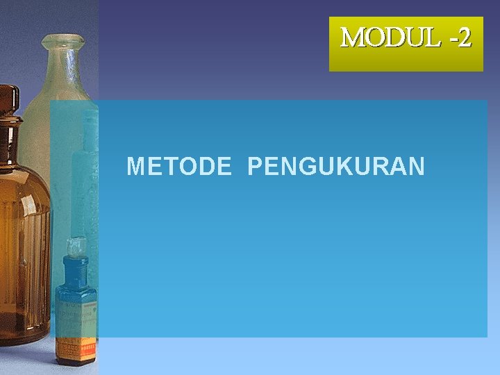 MODUL -2 METODE PENGUKURAN 