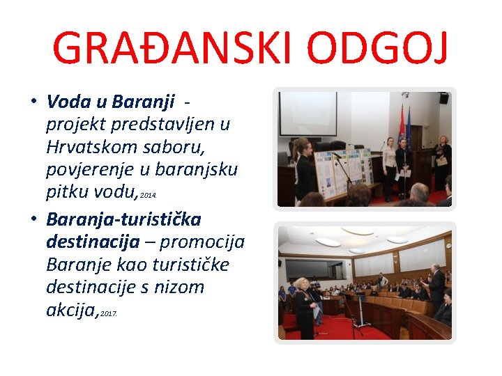 GRAĐANSKI ODGOJ • Voda u Baranji projekt predstavljen u Hrvatskom saboru, povjerenje u baranjsku