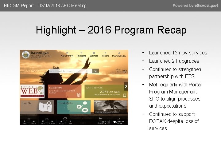 HIC GM Report – 03/02/2016 AHC Meeting Highlight – 2016 Program Recap • Launched