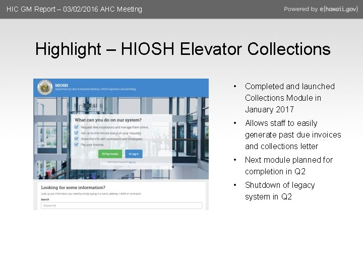 HIC GM Report – 03/02/2016 AHC Meeting Highlight – HIOSH Elevator Collections • Completed