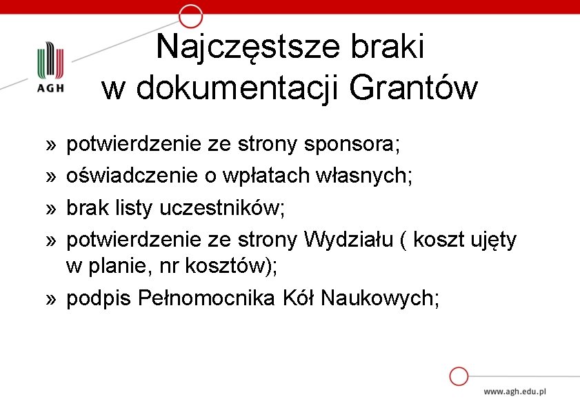 Najczęstsze braki w dokumentacji Grantów » » potwierdzenie ze strony sponsora; oświadczenie o wpłatach