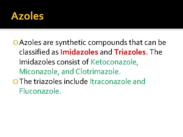 Azoles are synthetic compounds that can be classified as Imidazoles and Triazoles. The Imidazoles