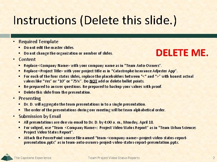 Instructions (Delete this slide. ) • Required Template § Do not edit the master