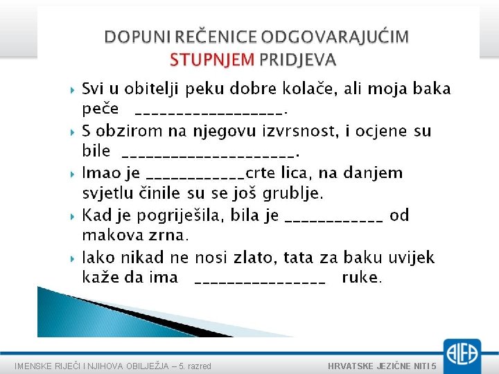 IMENSKE RIJEČI I NJIHOVA OBILJEŽJA – 5. razred HRVATSKE JEZIČNE NITI 5 