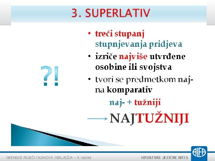 IMENSKE RIJEČI I NJIHOVA OBILJEŽJA – 5. razred HRVATSKE JEZIČNE NITI 5 