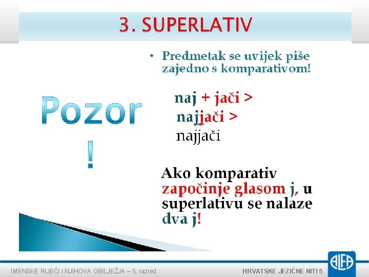 IMENSKE RIJEČI I NJIHOVA OBILJEŽJA – 5. razred HRVATSKE JEZIČNE NITI 5 