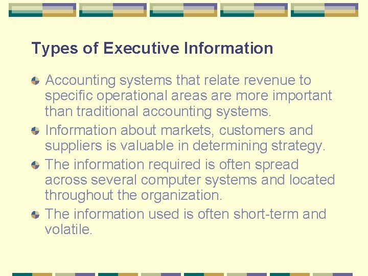 Types of Executive Information Accounting systems that relate revenue to specific operational areas are