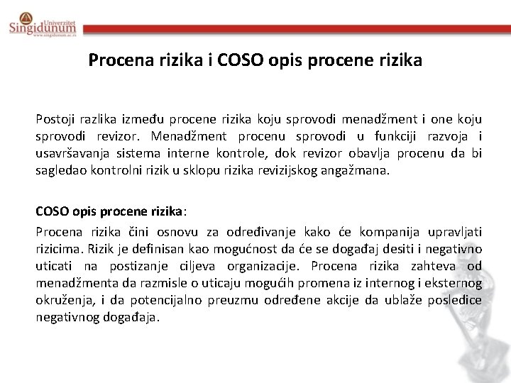 Procena rizika i COSO opis procene rizika Postoji razlika između procene rizika koju sprovodi