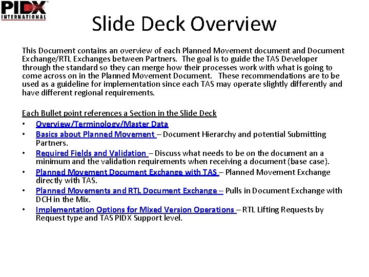 Slide Deck Overview This Document contains an overview of each Planned Movement document and