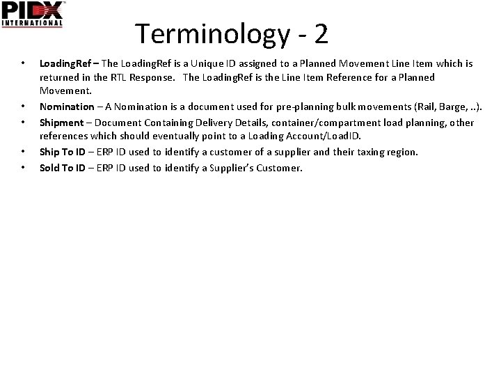 Terminology - 2 • • • Loading. Ref – The Loading. Ref is a