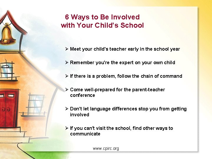 6 Ways to Be Involved with Your Child’s School Ø Meet your child's teacher