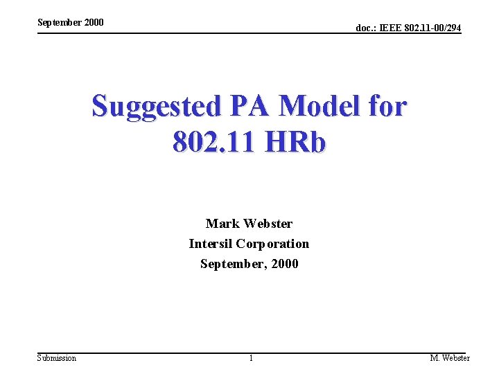September 2000 doc. : IEEE 802. 11 -00/294 Suggested PA Model for 802. 11